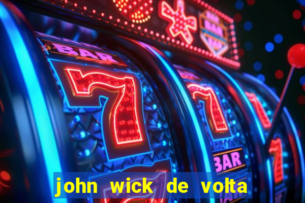 john wick de volta ao jogo dublado